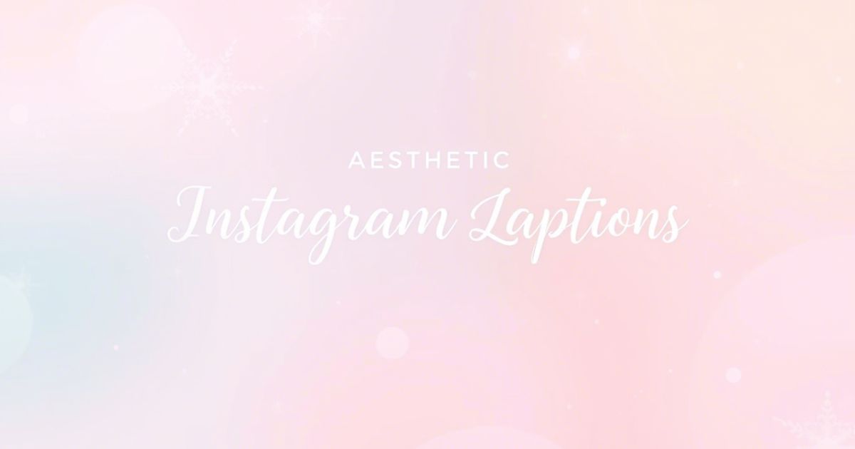 aesthetic instagram captions