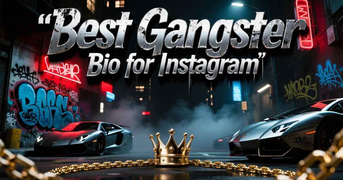 Best Gangster Bio