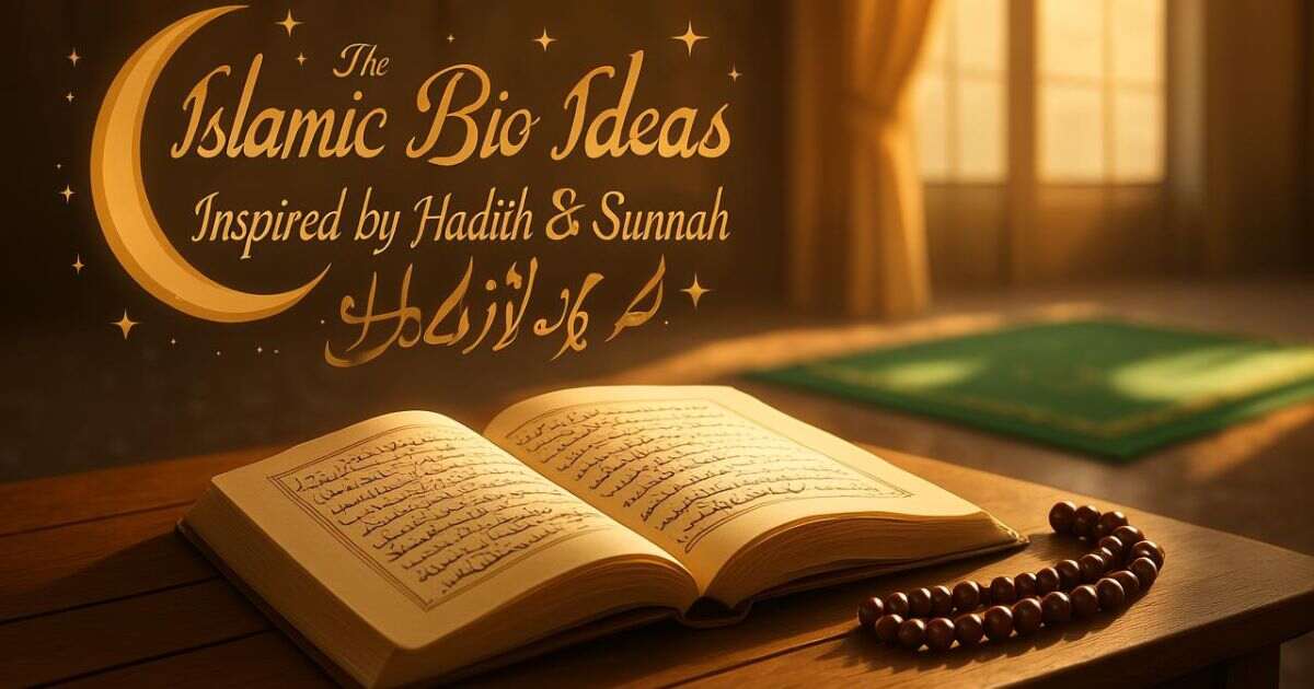Bio Ideas Inspired by Hadith