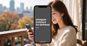 Instagram Comment For Girlfriend