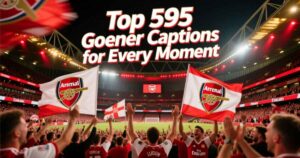 Top 595+ Gooner Captions for Every Moment